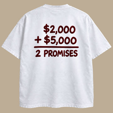 $2,000 + $5,000=2 PROMISES
