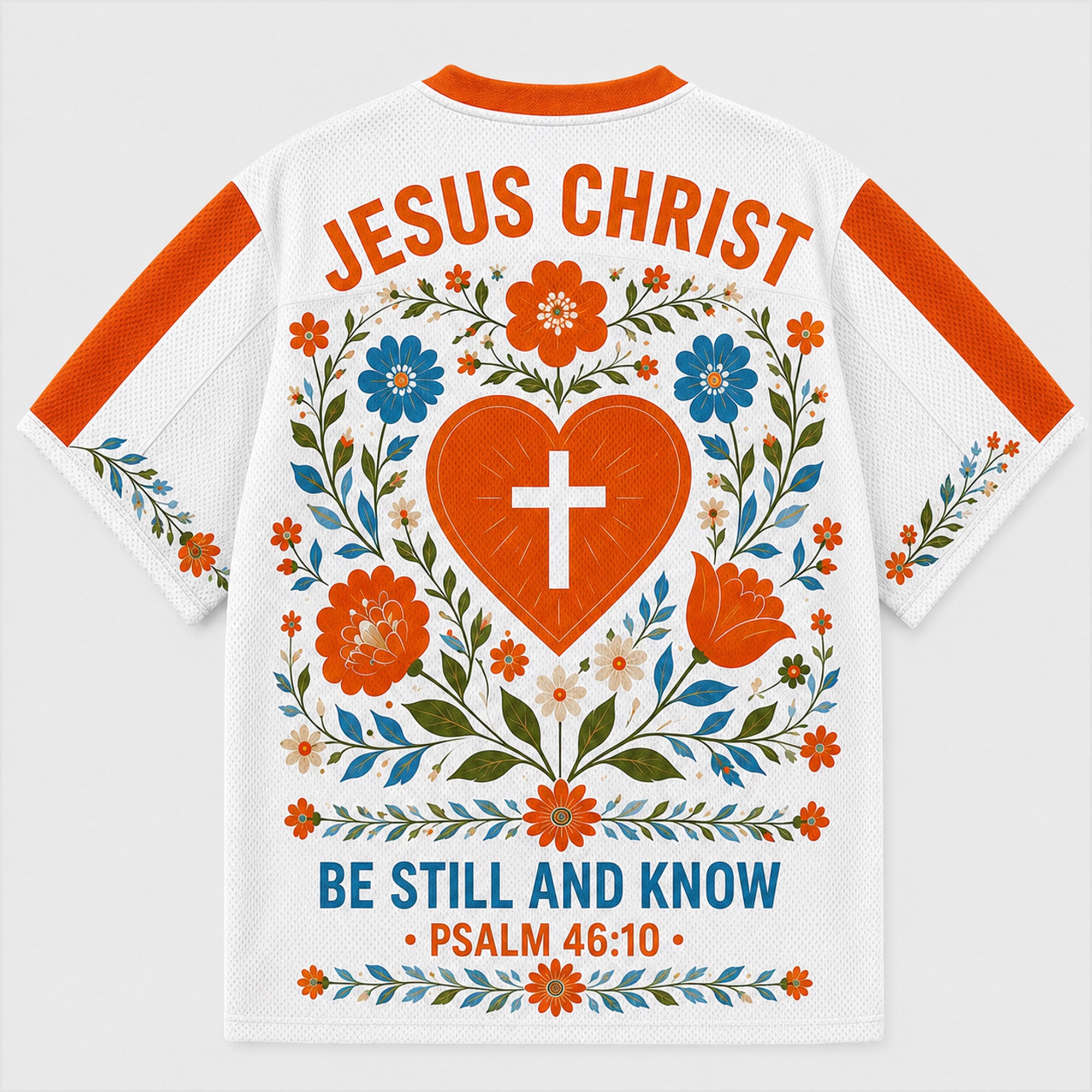 Big Fan of Jesus Christ Mesh Jersey, Psalm 46:10 Christian Floral Apparel
